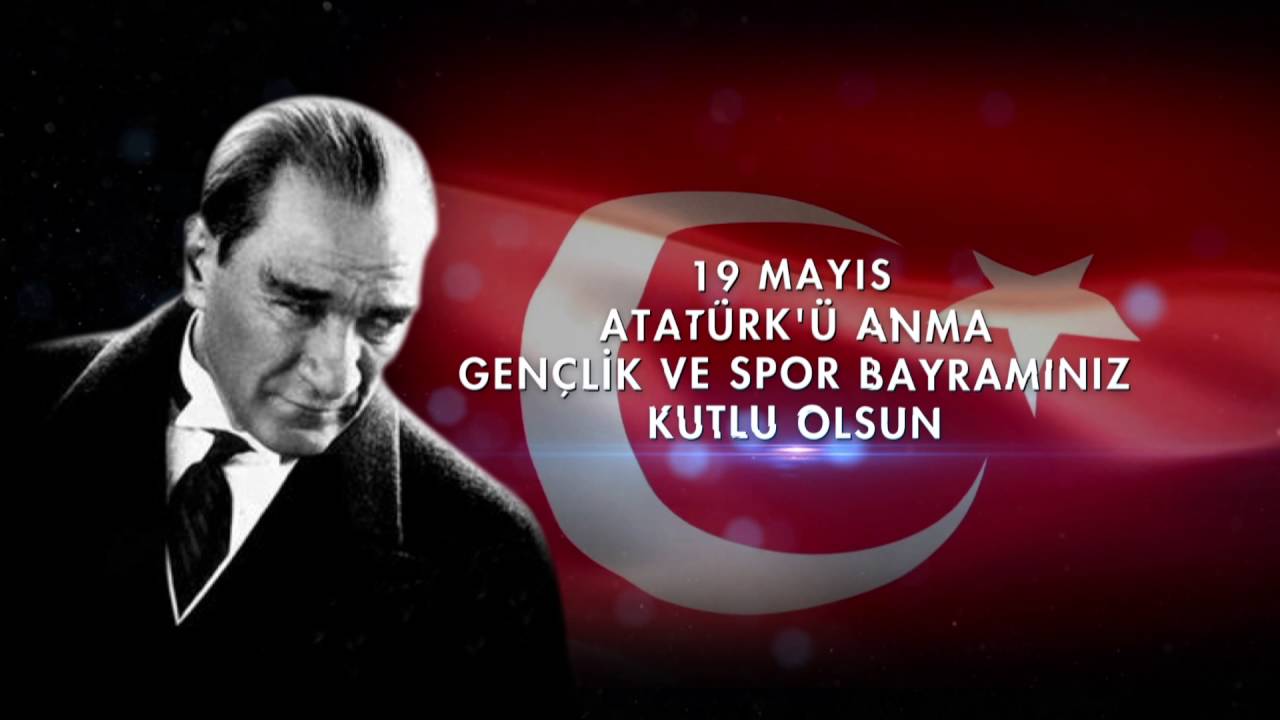 19 Mayıs Atatürk’ü anma gençlik ve Spor bayramımız kutlu olsun